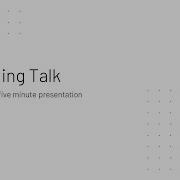 A Lightning Talk About Giving A Lightning Talk