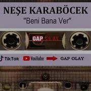 Neşe Karaböcek Beni Bana Ver 1987