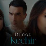 Dilnoz Kechir Official Music Video