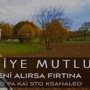 Aliye Mutlu Seni Alırsa Fırtına Sto Pa Kai Sto Ksanaleo