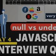 5 Interview Questions On NULL Vs UNDEFINED In JavaScript In Hindi In 2021