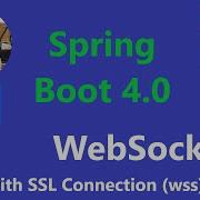 Spring Boot 4 0 WebSockets безопасность с помощью TLS и SSL