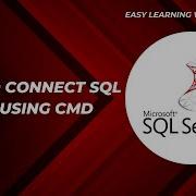 How To Connect To SQL Server Using CMD SQLCMD Tutorial For Beginners
