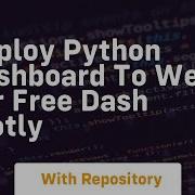 Deploy Python Dashboard To Web For Free Dash Plotly
