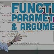 5 2 Function Parameters And Arguments P5 Js Tutorial