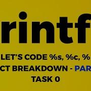 PRINTF PART TWO LET S CODE S C