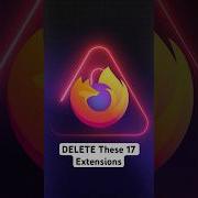 DELETE These 17 Extensions