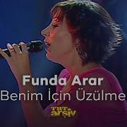 Funda Arar Benim İçin Üzülme 2006 TRT Arşiv