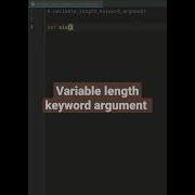 Python Variable Length Keyword Argument