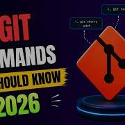 5 Git Commands Every Dev Should Know In 2026 Scenario Based Guide