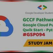 Google Cloud Pub Sub Qwik Start Python GSP094 Google Cloud Study Jam Solution