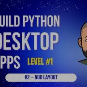 Build Desktop Apps With Python For Beginners 2 Add A Central Widget Layout Level 1