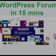 How To Create A Forum With WordPress Anesta Theme BbPress BuddyPress Plugins