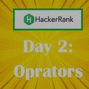 HackerRank Day 2 Oprators Java