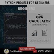 How To Build A GPA Calculator In Python Student Project CalculateYour SemesterGPAStep By Step