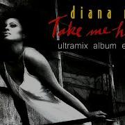 Diana Ross Take Me Higher Ultramix Album Extended