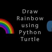 Let S Draw Rainbow Using Python Turtle