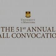 2018 UManitoba Fall Convocation Wednesday October 17 3 30 Pm