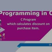 Programming In C In English 2 9 Calculate Discount Of Purchase Item By Dr Ashwin Dobariya