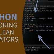 Python Tutorial Exploring BOOLEAN OPERATORS