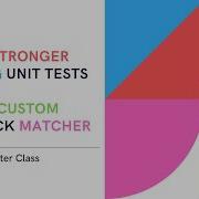 Backend 18 How To Write Stronger Unit Tests With A Custom Gomock Matcher