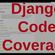 Coverage Which Django Code Should I Test End To Writing Unncessary Django Tests