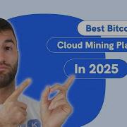 Best Bitcoin Cloud Mining Platforms In 2025