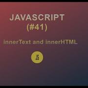 JavaScript For Beginners 41 Adding And Changing Page Content Using InnerHTML InnerText 2020