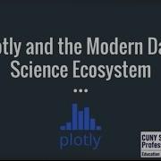 Webinar Plotly And The Modern Data Science Ecosystem