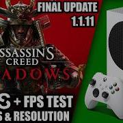 Assassins S Creed Shadows Update 1 1 11 Xbox Series S Gameplay FPS Test