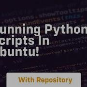 Running Python Scripts In Ubuntu