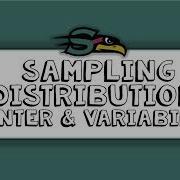 7 2 Sampling Distributions Center And Variability