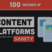 Content Platforms Explained In 100 Seconds Build Your Own With Sanity