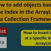 How To Add Objects Based On The Index In The ArrayList Java Collection Framework