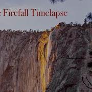 2022 02 17 Yosemite Firefall Timelapse