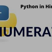 Enumerate In Python Python Tutorial For Absolute Beginners In Hindi