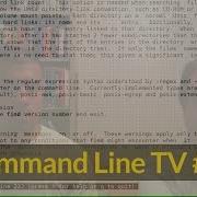 Command Line TV 12