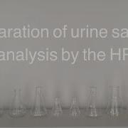 2 4 Preparation Of Urine Sample For Analysis By The HPLC