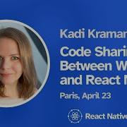React Native Connection 2024 Kadi Kraman Code Sharing Between Web And React Native
