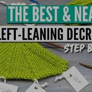 The Best Left Leaning Decreases In Knitting 6 Neat Alternatives Step By Step