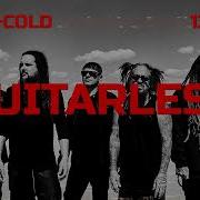 Korn Cold Guitarless