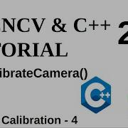 OPENCV C TUTORIALS 210 Camera Calibration CalibrateCamera