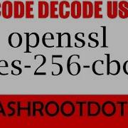 Encode Decode File Using Openssl And Aes 256 Cbc Algorithm