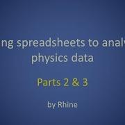 Using Spreadsheets For Physics Parts 2 And 3
