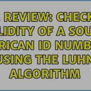 Code Review Check The Validity Of A South African ID Number Using The Luhn Algorithm
