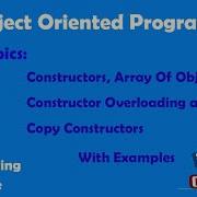 Constructors Array Of Objects Constructor Overloading And Copy Constructor OOP With C