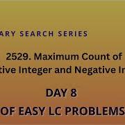 LeetCode 2529 Maximum Count Of Positive Integer And Negative Integer Easy Python Code