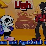 FNF Ugh But Sans And Agoti Old Sing It FridayNightFunkin