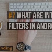7 What Are Intent Filters In Android Android Intent Filters Tutorial