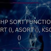 PHP Sorting Made Easy PHP Sort Array